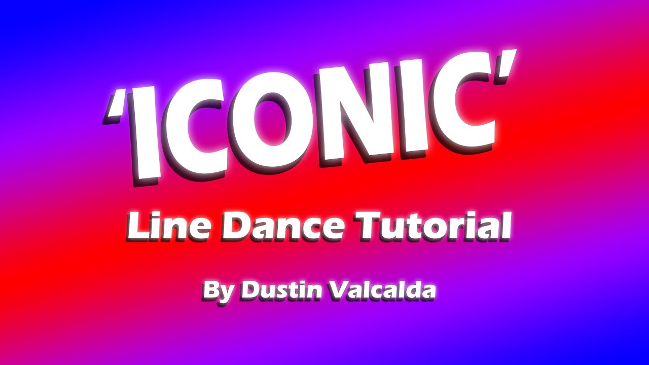 ICONIC Line Dance Tutorial