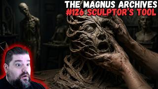 The Distortion's Apprentice | The Magnus Archives 126 Sculptor’s Tool Reaction