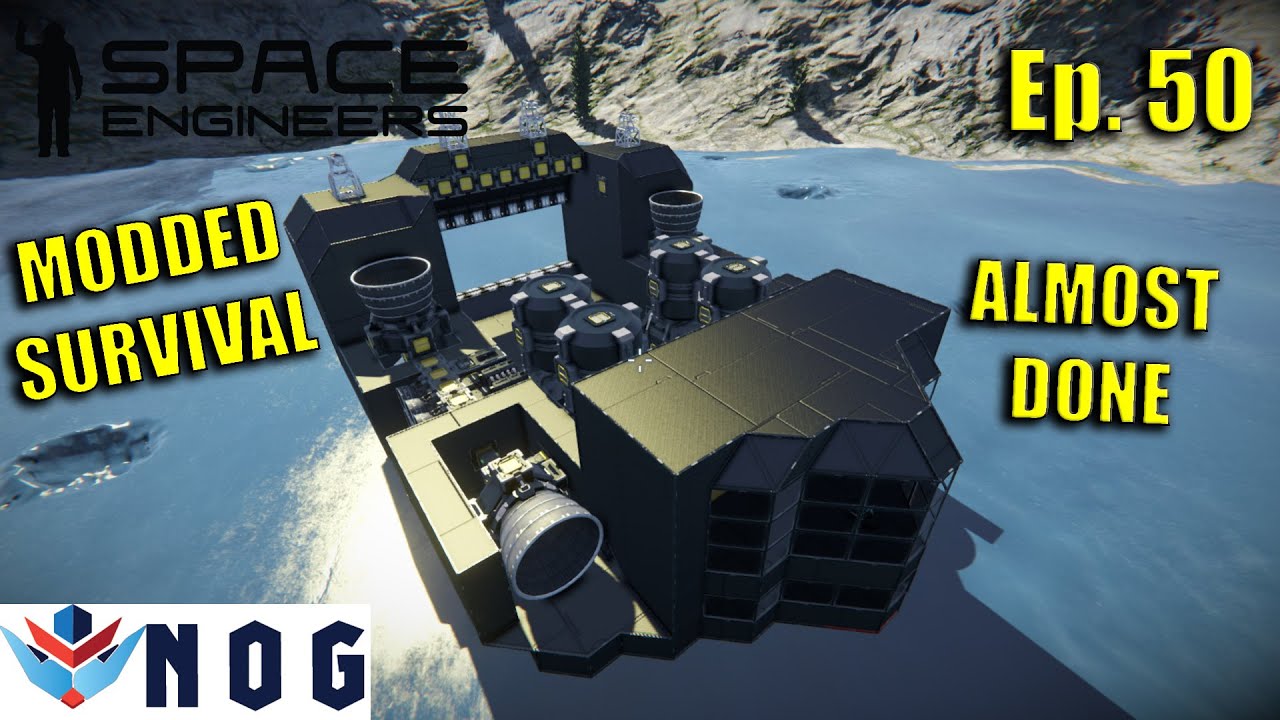 Lets Play Space Engineers Modded Survival Ep50 | Almost Complete - YouTube