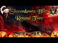 Showdown Blitz Round Two