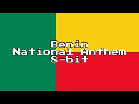 Benin National Anthem 8 Bit Version Lyrics 