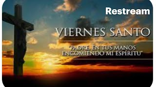 Viernes Santo,la Pasión del Señor