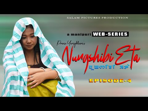 NUNGSHIBI ETA || EPISODE-4 || OFFICIAL RELEASE