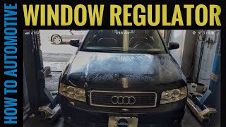 How to Replace the Driver's Front Window Regulator on a 2003-2008 Audi A4