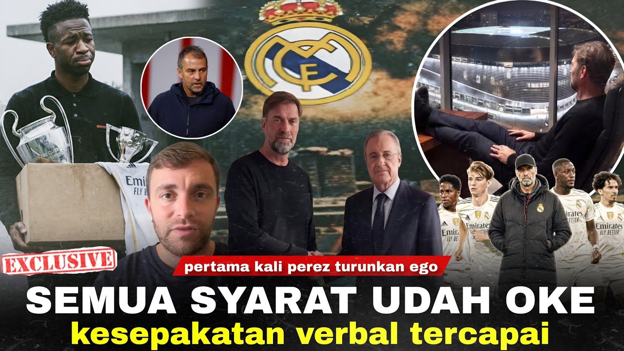 Klopp 90% Deal, 2 Nama Fix Terbuang: Flick 'Ini Bahaya'. Perez Melunak, Siap Lakukan Apapun Demi Dia