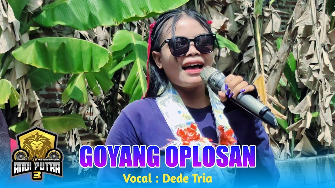 GOYANG OPLOSAN VOC. DEDE TRIA TOBRUT ANDI PUTRA 3 SHOW CIBRENGKOK KANDANGHAUR INDRAMAYU 