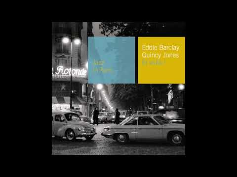 QUINCY JONES \u0026 EDDIE BARCLAY - ET VOILÀ ! (1958)