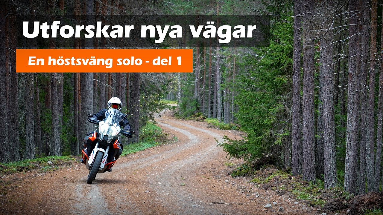 Utforskar nya vägar - En höstsväng solo - Del 1 - KTM 1290 Super Adventure R