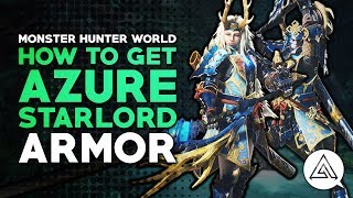 How to Get Azure Starlord USJ Armor & Longsword | Monster Hunter World