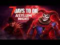 7 Days To Die | The Asylum | The asylum application and a postman | #46