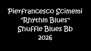 Pierfrancesco Scimemi - Rhythm Blues - Shuffle Blues Bb - Guitar Blues 2026