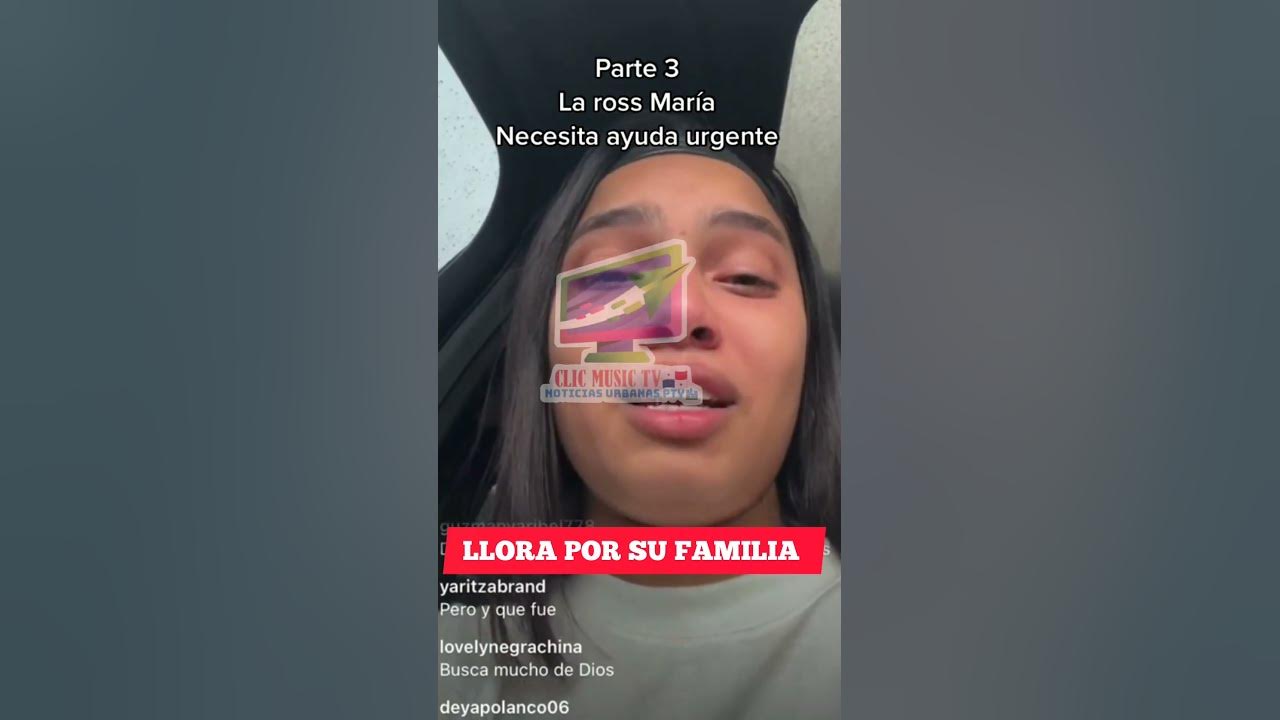 LA ROSS MARÍA LLORA POR SU FAMILIA - YouTube