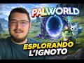 Esplorando l’ignoto Palworld Ep 4