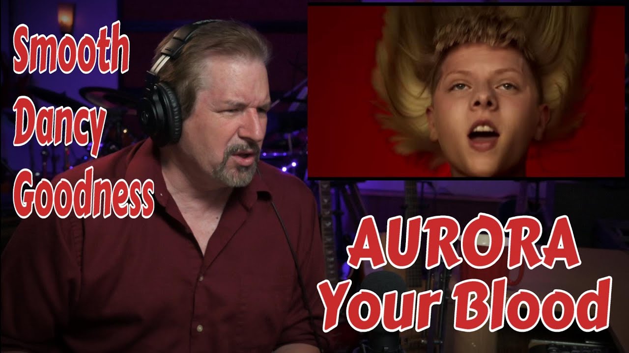 Renaissance Man Reaction to AURORA - Your Blood. Pulsing, Beautiful and Danceable