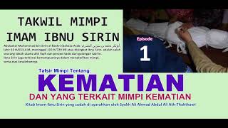 KETIKA MIMPI KEMATIAN, TAFSIR DAN MAKNANYA Eps 1 # Takwil Mimpi Imam Ibnu Sirin