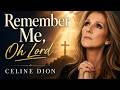 Remember Me Oh Lord By Celine Dion 2026 Music Video 