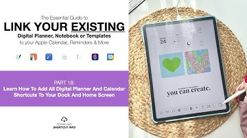 Pt 18: Learn How To Add All Digital Planner And Calendar Shortcuts To Your Dock And Home Screen
