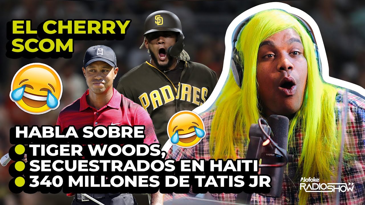 EL CHERRY HABLA DE TIGUER WOODS, DOMINICANOS EN HAITI & FERNANDO TATIS (ACTUALIDADES CON EL CHERRY)