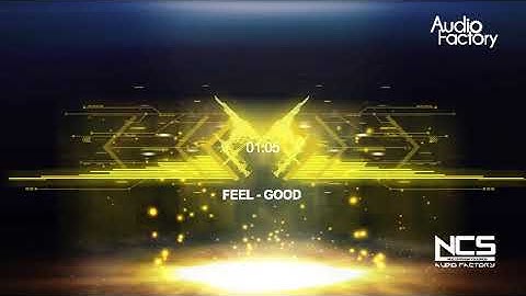 Feel Good - Syn Cole // NCS AUDIO FACTORY // Free Background Music