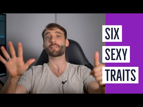 The 6 Core Traits Women Look For In Men - Which Do You Have?