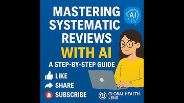 Mastering Systematic Reviews with AI: A Step-by-Step Guide