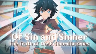 Of Sin and Sinner: The Truth of the Primordial Ones [Genshin Impact Lore & Theory V4.5]