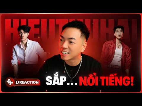 LJ Reaction | HIEUTHUHAI - Sắp Nổi Tiếng 2 | from "Mắt Nhắm Mắt Mở" Album
