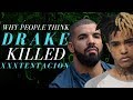 Why People Think Drake Killed XXXTentacion