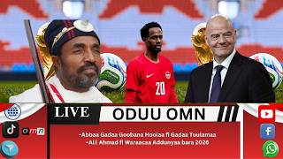 OMN: ODUU WAX, 12 2026 Alii Ahmad akka Meessi fi Peelee ta'uuf abjuu qaba screenshot 3