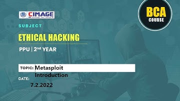 Ethical Hacking - Metasploit BCA-PPU-2nd Year, 7.2.2022 by Murali Sir - CIMAGE