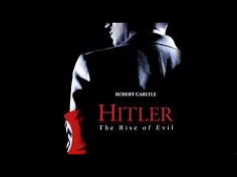 The Rise Of Evil (Adolf hitler) Full Movie [2003]