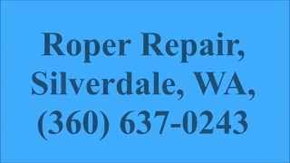 Roper Repair, Silverdale, WA, (360) 637-0243