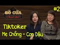 🔴 Tiktoker Thủy Tiên - Mẹ Chồng - Con Dâu Kiếm Triệu Vew Mỗi Ngày ! PHẦN 2