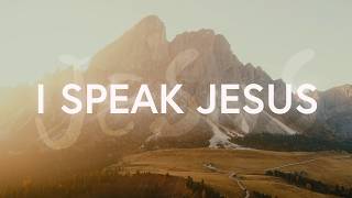 Charity Gayle - I Speak Jesus (Lyrics) ft. Steven Musso