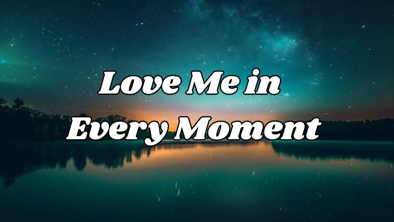 Love Me in Every Moment | Emotional Romantic Song | Cinematic Love Vibes