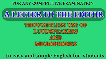 Thoughtless use of loudspeakers || Misuse of Microphones || Letter to Editor in English