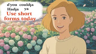Real Life English  Use Short Forms of Did, Will, Can, Would Without Sounding Wrong