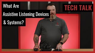 What Are Assistive Listening Devices and Systems on Pro Acoustics Tech Talk Ep. 72