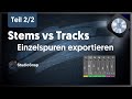 Stems und Tracks erstellen in Logic Pro [2/2]:: Rohmaterial für den Mix-Engineer