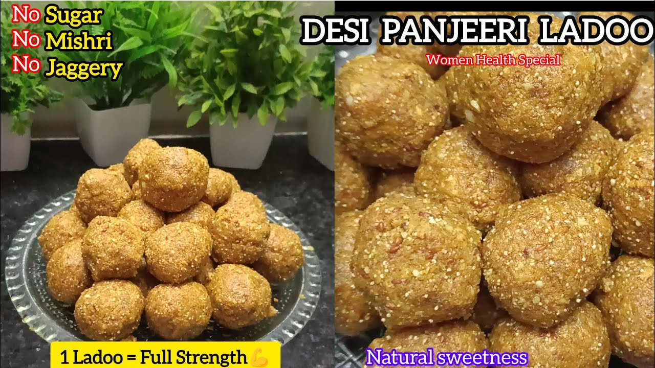 पंजीरी लड्डू रेसिपी l Panjeeri Ladoo ke Fayde | Woman Health Post Pregnancy Weakness Back Joint Pain