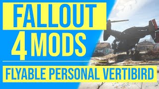 Fallout 4 Mods || Flyable Personal Vertibird, para viajar en modo survival!