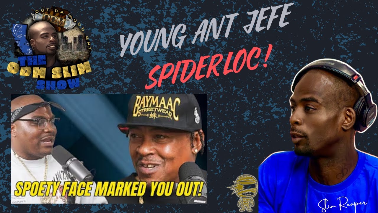 Young Ant Jefe REVEALS the Truth! 💥 The ODM Slim x Spider Loc x ...