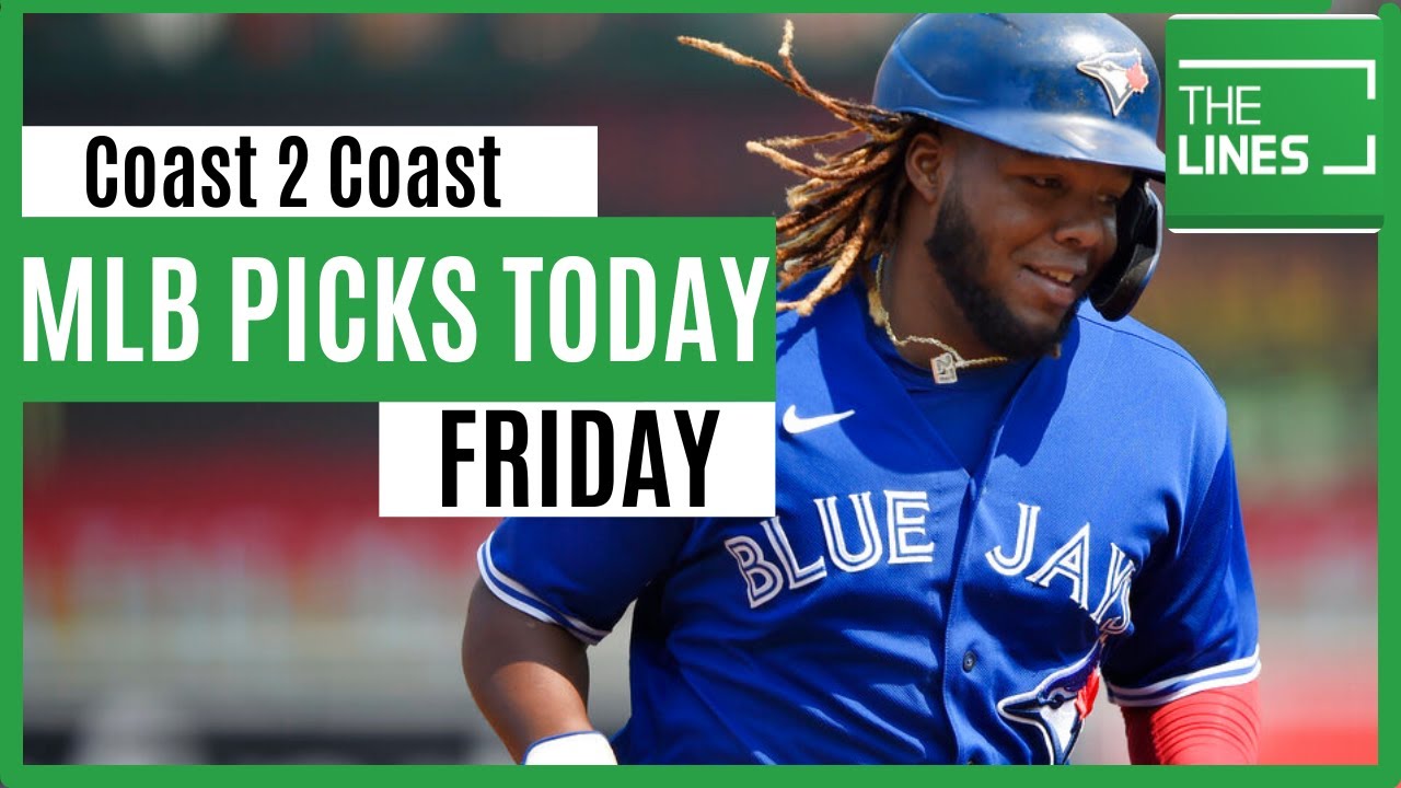 MLB Picks Today Free MLB Picks for Friday (4/8/22) MLB Best Bets and