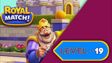 Royal Match Level 19 | Walkthrough hemanthsgameplay✔️