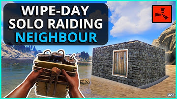 WIPE-DAY RAIDING My New NEIGHBOUR!! Rust Solo Survival Gameplay Ep1 (New Series)