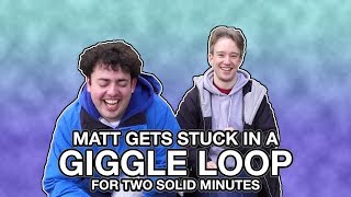 Matt Gets In A Giggle Loop For Two Solid Minutes