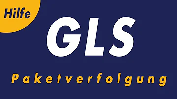 Was macht man bei GLS?