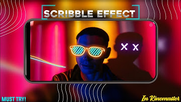 HOW TO MAKE SCRIBBLE EFFECT IN KINEMASTER🔥