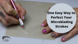 One Easy Way To Perfect Your Microblading Strokes