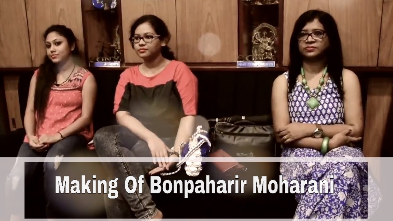 Making Of Bon Paharir Moharani  RaniBadh  Ruma Nag  Bengali Folk Song  Bangla lokogiti